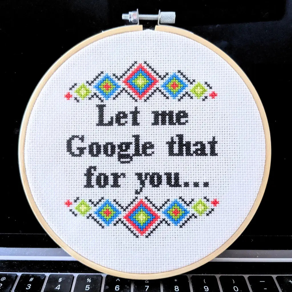 Let Me Google That For You - Snarky Modern Cross Stitch Kit by Room for Calm