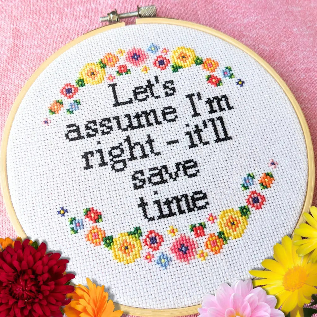 Let’s Assume I’m Right - Snarky Floral PDF Cross Stitch Pattern by Room for Calm