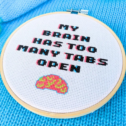 My Brain Has Too Many Tabs Open - Nerdy PDF Cross Stitch Pattern by Room for Calm