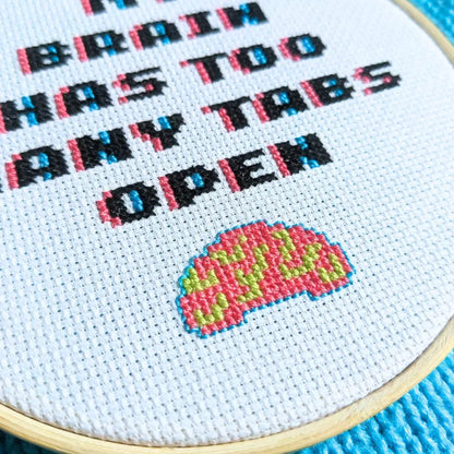 My Brain Has Too Many Tabs Open - Nerdy PDF Cross Stitch Pattern by Room for Calm